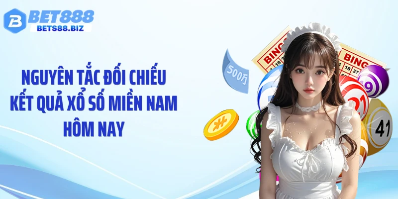 Nguyên tắc đối chiếu kết quả xổ số miền Nam hôm nay